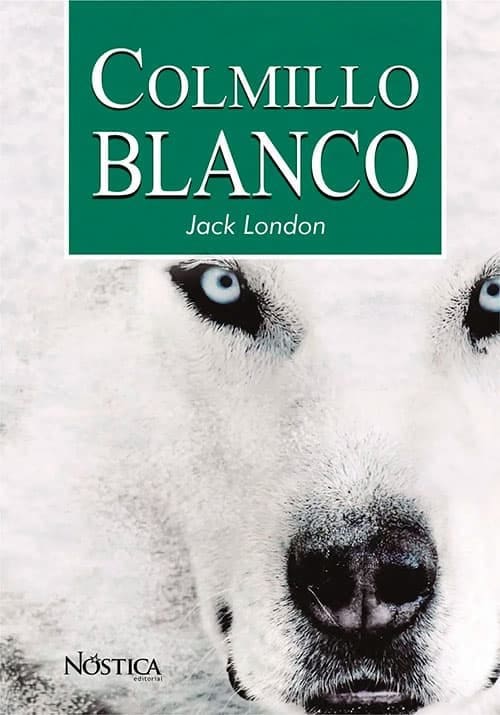 Jack London: Colmillo Blanco. Resumen y análisis